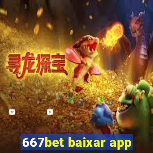 667bet baixar app